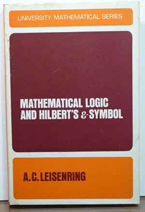 Imagen del vendedor de MATHEMATICAL LOGIC AND HILBERT'S E-SYMBOL a la venta por RON RAMSWICK BOOKS, IOBA