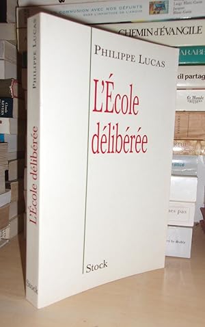 L'ECOLE DELIBEREE