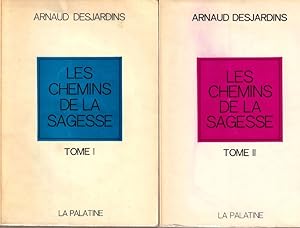 Image du vendeur pour Les Chemins De La Sagesse / Tome 1 - Les Chemins De La Sagesse / Tome 2 mis en vente par ARTLINK