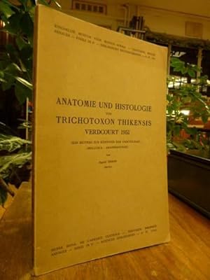 Anatomie und Histologie von Trichotoxon Thikensis, Verdcourt 1951 - (Ein Beitrag zur Kenntnis der...