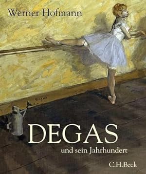 Bild des Verkufers fr Degas und sein Jahrhundert zum Verkauf von AHA-BUCH GmbH
