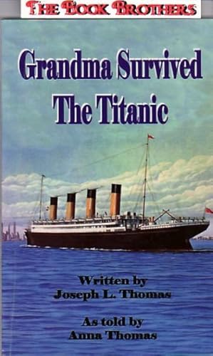 Imagen del vendedor de Grandma Survived the Titanic a la venta por THE BOOK BROTHERS