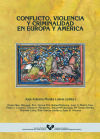 Seller image for Conflicto, violencia y criminalidad en Europa y Amrica for sale by AG Library