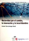 Seller image for Recorridos por el cambio, la innovacin y la incertidumbre for sale by AG Library