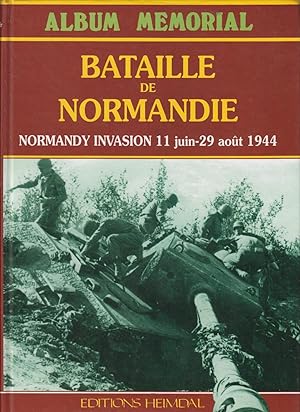 Image du vendeur pour Album Mmorial - BATAILLE DE NORMANDIE - Normandy invasion 11 juin - 29 aout 1944 mis en vente par CANO