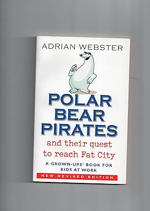 Polar Bear Pirates and Their Quest to Reach Fat City