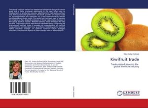 Seller image for Kiwifruit trade : Trade-related issues in the global kiwifruit industry for sale by AHA-BUCH GmbH