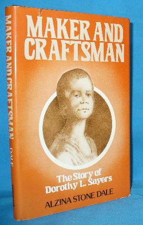 Seller image for Maker and Craftsman: The Story of Dorothy L. Sayers for sale by Alhambra Books