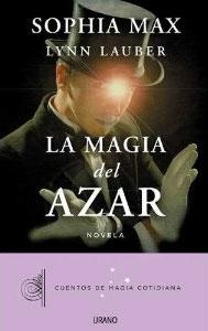 Seller image for LA MAGIA DEL AZAR for sale by KALAMO LIBROS, S.L.