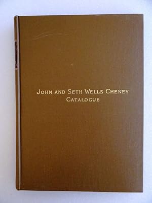 Seller image for Catalogue of The Engraved and Lithographed Work of John Cheney and Seth Wells Cheney for sale by Mullen Books, ABAA