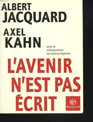 Seller image for L'AVENIR N'EST PAS ECRIT for sale by Le-Livre