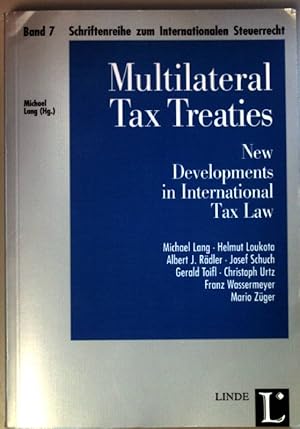 Image du vendeur pour Multilateral Tax Treaties: New Developments in International Tax Law. Schriftenreihe zum Internationalen Steuerrecht Band 7; mis en vente par books4less (Versandantiquariat Petra Gros GmbH & Co. KG)