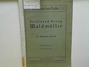 Bild des Verkufers fr Ferdinand Georg Waldmller (Die Kunst dem Volke Nr. 28 - 1916) zum Verkauf von books4less (Versandantiquariat Petra Gros GmbH & Co. KG)