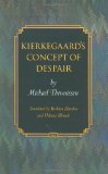Bild des Verkufers fr Kierkegaard's Concept of Despair (Princeton Monographs in Philosophy) zum Verkauf von Modernes Antiquariat an der Kyll