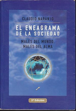 EL ENEAGRAMA DE LA SOCIEDAD .Males del Mundo Males del alma 3ªEDICION