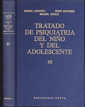 Imagen del vendedor de TRATADO DE PSIQUIATRIA DEL NIO Y DEL ADOLESCENTE (Volum III ) PSICOPATOLOGIA I -ALTERACIONES DEL FUNCIONAMIENTO MENTAL DEL NIO Y DEL ADOLESCENTE a la venta por CALLE 59  Libros