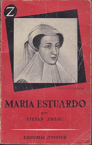 Seller image for MARIA ESTUARDO 1EDICION coleccin Z (Ilustrado Fotos b/n) for sale by CALLE 59  Libros