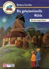 Die geheimnisvolle Mühle : [mit zwei lustigen Rätseln]. Das kunterbunte Nilpferd : Kinderroman ab 8