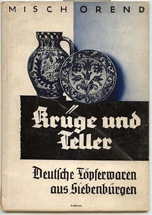 Kruge Und Teller, Deutsches Topferwaren Aus Siebenburgen