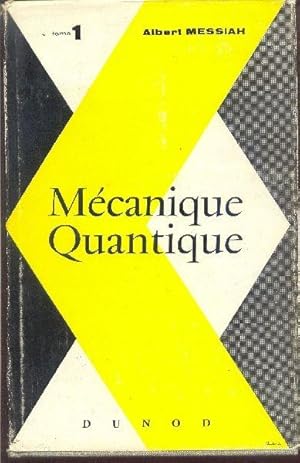 Imagen del vendedor de Mcanique quantique (TOME 1) a la venta por Librairie  la bonne occasion