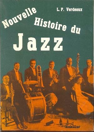 Nouvelle histoire du jazz. (Suivi d'une anthologie)