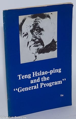 Immagine del venditore per Teng Hsiao-ping and the "general program" venduto da Bolerium Books Inc.