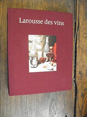 Image du vendeur pour Larousse des vins par Docteur Grard Debuigne mis en vente par Des livres et vous