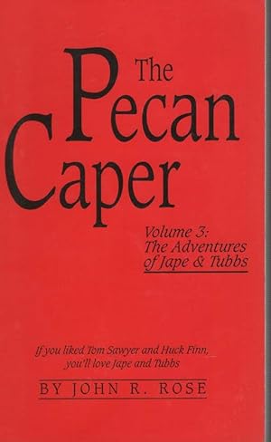 Immagine del venditore per The Pecan Caper Volume 3: The Adventures of Jape & Tubbs venduto da Boomer's Books