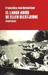 Seller image for LARGO ADIOS DE ELLEN OLESTJERNE,EL for sale by AG Library