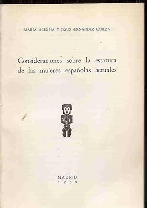 CONSIDERACIONES SOBRE LA ESTATURA DE LAS MUJERES ESPAÑOLAS ACTUALES