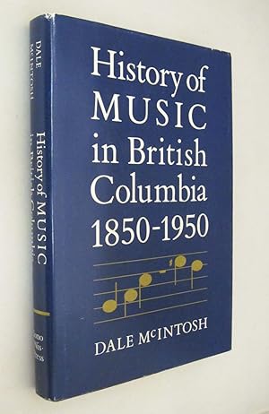 Seller image for History of Music in British Columbia for sale by Renaissance Books