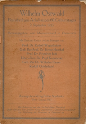 Wilhelm Ostwald - Festschrift aus Anlaß seines 60. Geburtstages 2. September 1913