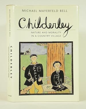 Image du vendeur pour Childerley: Nature and Morality in a Country Village mis en vente par Banjo Booksellers, IOBA