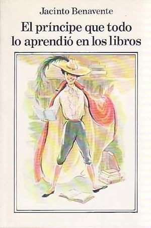 Imagen del vendedor de EL PRINCIPE QUE TODO LO APRENDIO EN LOS LIBROS a la venta por Librera Torren de Rueda