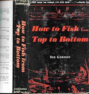 Seller image for How To Fish From Top To Bottom. for sale by Janet & Henry Hurley