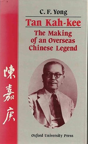 Imagen del vendedor de Tan Kah-Kee - The Making of an Overseas Chinese Legend a la venta por Chaucer Head Bookshop, Stratford on Avon