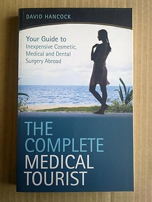 The Complete Medical Tourist