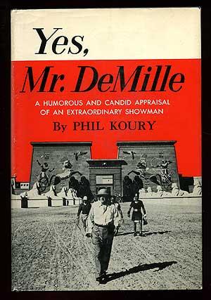 Bild des Verkufers fr Yes, Mr. DeMille zum Verkauf von Between the Covers-Rare Books, Inc. ABAA