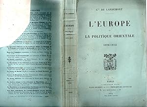 L'Europe et la Politique Orientale : 1878 - 1912