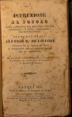 Istruzione al popolo sopra i precetti del decalogo per bene osservarli e sopra i sagramenti per b...