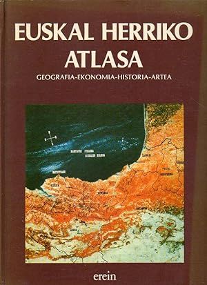 Imagen del vendedor de EUSKAL HERRIKO ATLASA. Geografia-Ekonomia-Historia-Artea. a la venta por angeles sancha libros