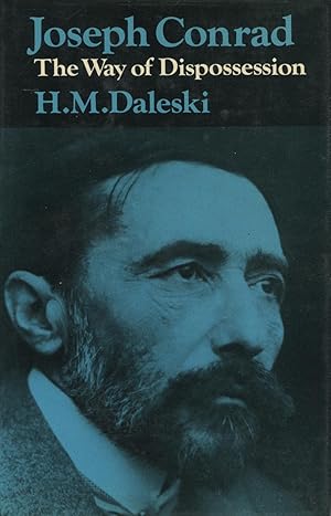 Seller image for Joseph Conrad: The Way of Dispossession for sale by Kenneth A. Himber