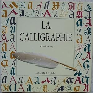 Image du vendeur pour La calligraphie. mis en vente par Librairie les mains dans les poches