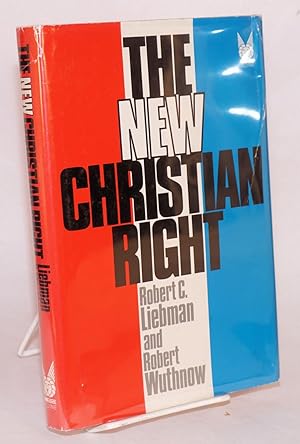 Seller image for The new Christian right; mobilization and legitimation for sale by Bolerium Books Inc.