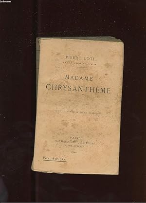 Bild des Verkufers fr MADAME CHRYSANTHEME zum Verkauf von Le-Livre