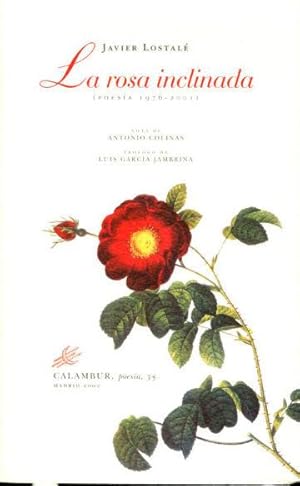 LA ROSA INCLINADA (POESIA 1976-2001).