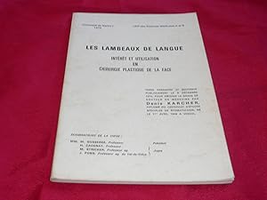 Les Lambeaux De Langue. Intérêt Et Utilisation En Chirurgie Plastique De La Face.