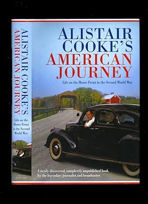 Seller image for Alistair Cooke's American Journey; Life on the Home Front in the Second World War for sale by Little Stour Books PBFA Member