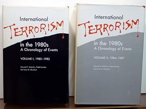 Image du vendeur pour INTERNATIONAL TERRORISM IN THE 1980S: A CHRONOLOGY OF EVENTS. VOLUME I, 1980 - 1983; VOLUME II, 1984 - 1987 mis en vente par RON RAMSWICK BOOKS, IOBA