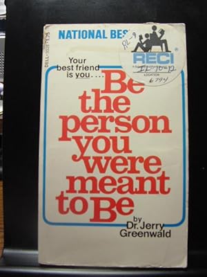 Seller image for BE THE PERSON YOU WERE MEANT TO BE for sale by The Book Abyss